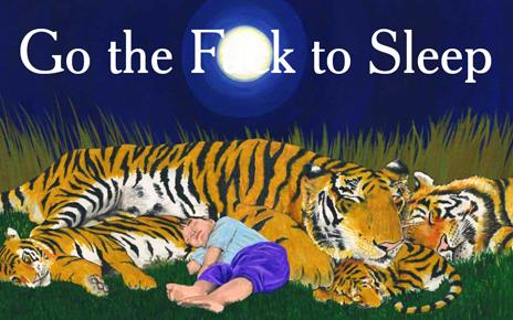 Go the fuck to sleep.png